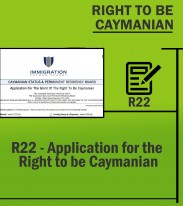Immigration Right to be Caymanian  - R22 Application Form for the Right to be Caymanian