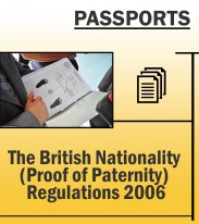 Immigration Passports - Brit Nationality (Proof of Paternity) Regulations 2006