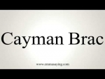 How to Pronounce Cayman Brac