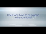 Does Food Have to Be Organic to Be Nutritious?